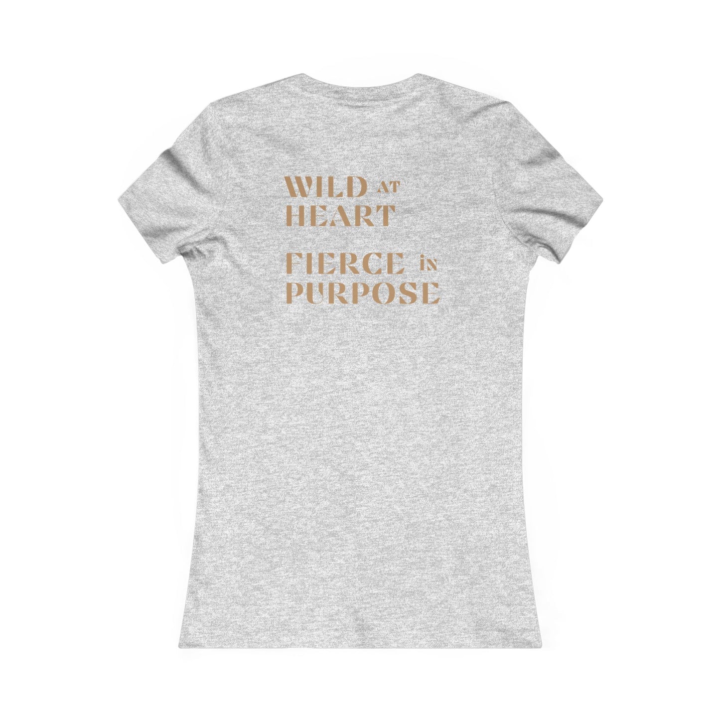 Wild and Fierce Tee - Women's Favorite