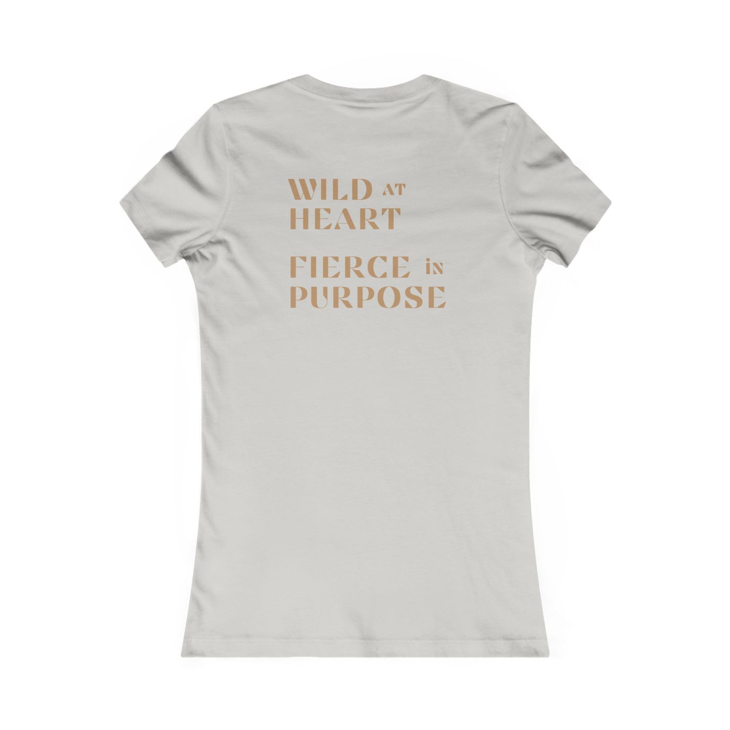 Wild and Fierce Tee - Women's Favorite