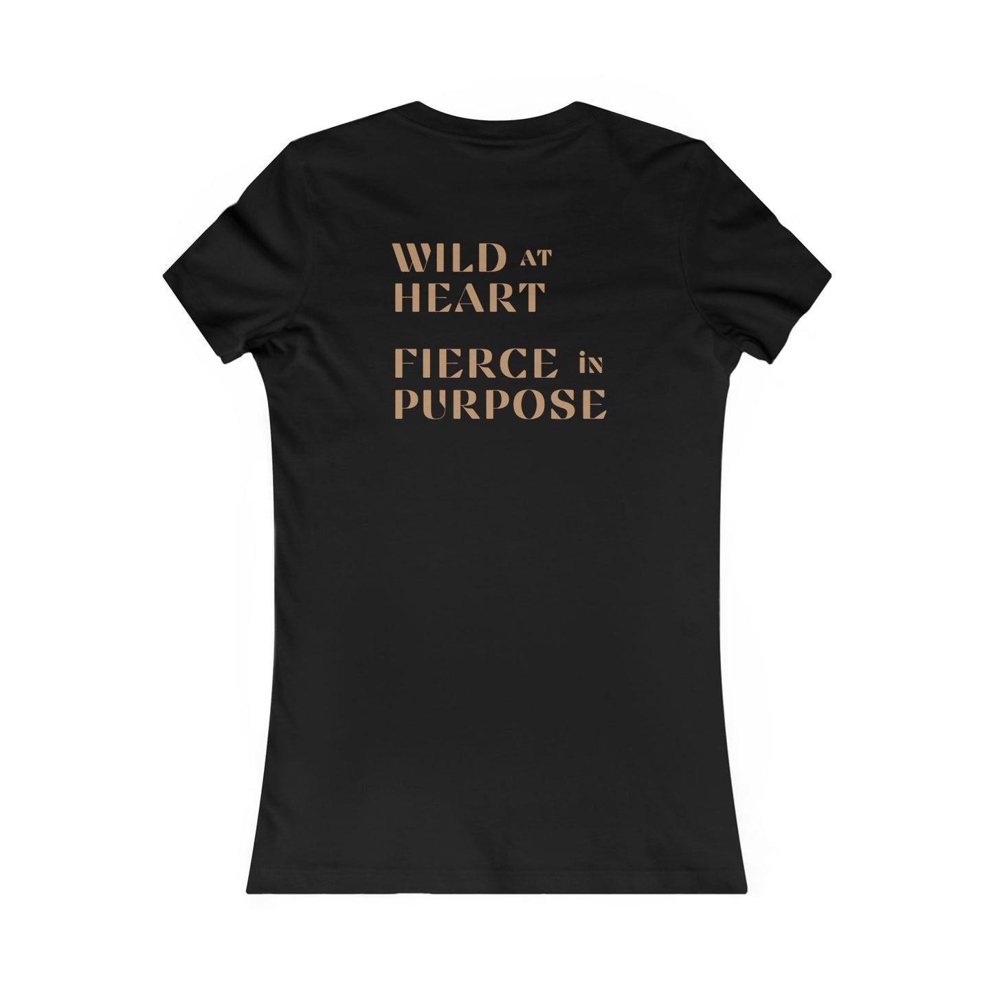Wild and Fierce Tee - Women's Favorite