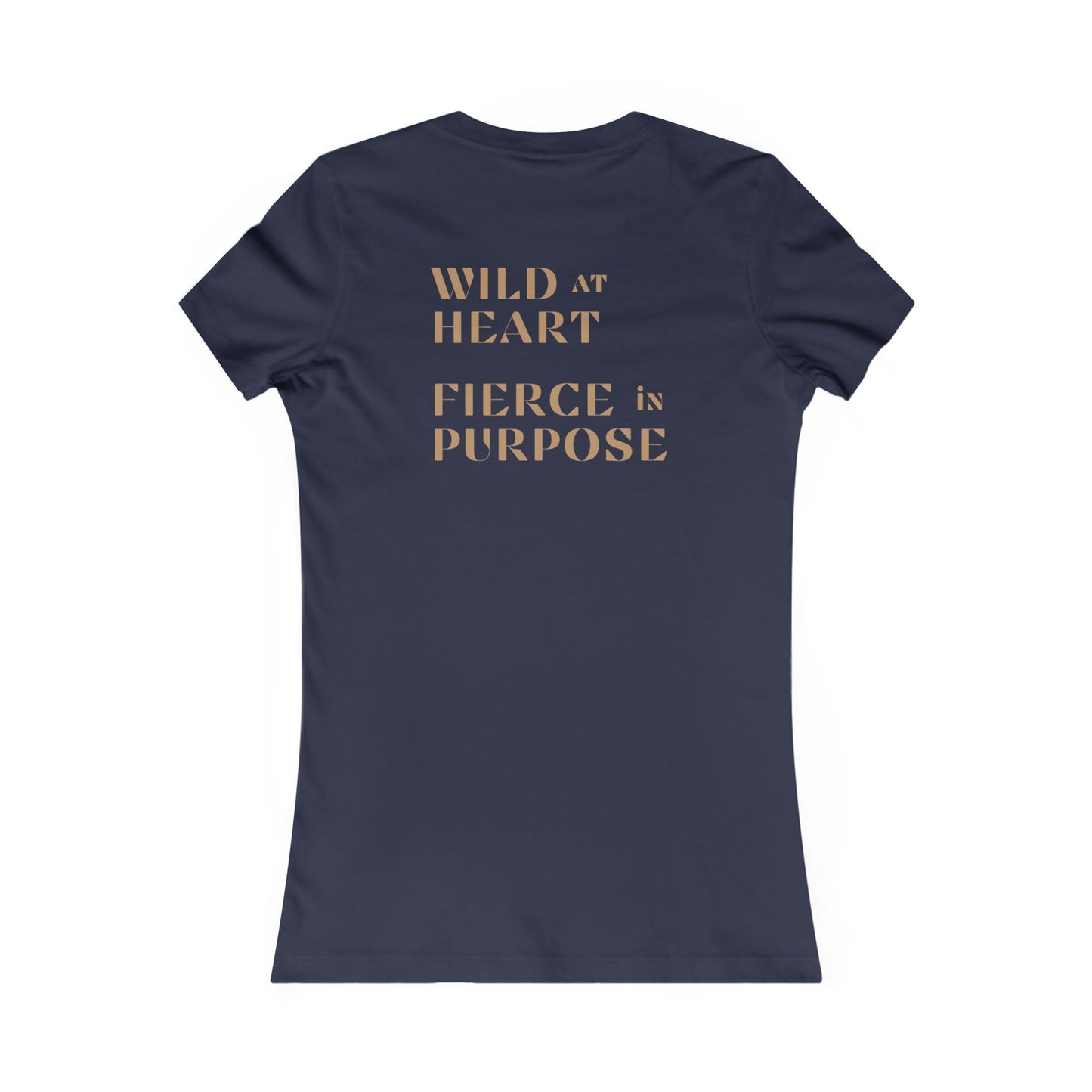Wild and Fierce Tee - Women's Favorite